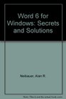 Word 6 for Windows Secrets and Solutions