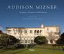 Addison Mizner Architect of Fantasy and Romance