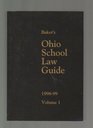 Baker's Ohio School Law Guide 199819999 Volume 1
