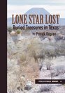 Lone Star Lost Buried Treasures in Texas
