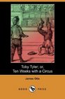 Toby Tyler; or, Ten Weeks with a Circus (Dodo Press)