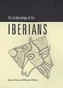 The Archaeology of the Iberians  Culture Contact and Culture Change in IronAge Europe