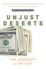Unjust Deserts How The Rich Are Taking Our Common Inheritance and Why We Should Take It Back