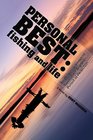 Personal Best Fishing and Life An Obsessive Tournament Angler's Pursuit of Perfection