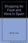 Shopping for Food and Wine in Spain