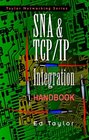SNA  TCP/IP Integration Handbook
