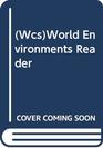 World Environments Reader