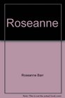 Roseanne My Life as a Woman