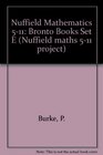 Nuffield Mathematics 511 Bronto Books Set E