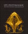 Life Death and Magic 2000 Years of Southeast Asian Ancestral Art