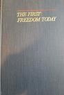 The First Freedom Today Critical Issues Relating to Censorship and Intellectual Freedom