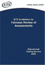 ETS Guidelines for Fairness Review of Assessments