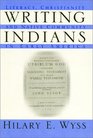Writing Indians Literacy Christianity and Native Community in Early America