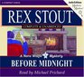 Before Midnight (Nero Wolfe, Bk 25) (Audio CD) (Unabridged)