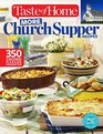 Taste of Home More Church Suppers Cookbook: 350+ Delicious Ways to Celebrate Family, Friends & Fellowship