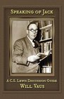 Speaking of Jack A C S Lewis Discussion Guide