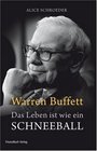 Warren Buffett  Das Leben ist wie ein Schneeball