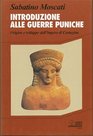 Introduzione alle guerre puniche Origine e sviluppo dell'impero di Cartagine