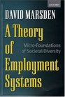 A Theory of Employment Systems MicroFoundations of Societal Diversity