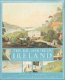 The Big House In Ireland An Illustrated Anthology