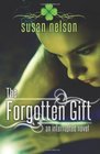 The Forgotten Gift An Interrupted Novel