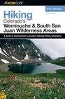 Hiking Colorado's Weminuche and South San Juan Wilderness Areas 2nd