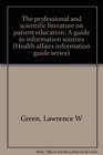 The professional and scientific literature on patient education A guide to information sources