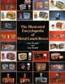 The Illustrated Encyclopedia of Metal Lunch Boxes