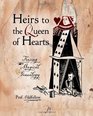 Heirs to the Queen of Hearts Tracing Magical Genealogy