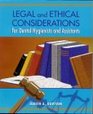 Legal and Ethical Considerations for Dental Hygienists and Assistants