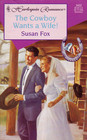 The Cowboy Wants a Wife!  (Hitched) (Harlequin Romance, No 3432)