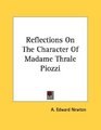 Reflections On The Character Of Madame Thrale Piozzi