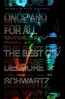 Once and for All The Best of Delmore Schwartz