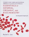 Essentials of General Organic and Biochemistry Student Study Guide/Solutions Manual
