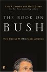 The Book on Bush  How George W leads America