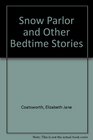The Snow Parlor and Other Bedtime Stories