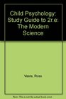 Child Psychology The Modern Science 2E Study Guide