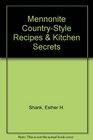 Mennonite Country-Style Recipes & Kitchen Secrets