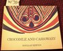 Crocodile and Cassawary Religious Art of the Upper Sepik River New Guinea