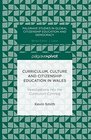 Curriculum Culture and Citizenship Education in Wales Investigations into the Curriculum Cymreig
