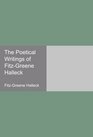The Poetical Writings of FitzGreene Halleck