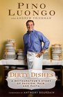 Dirty Dishes A Restaurateur's Story of Passion Pain and Pasta
