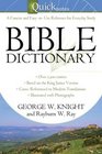 The Quicknotes Bible Dictionary