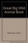 Great Big Wild Animal Book