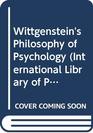 Wittgenstein's Philosophy of Psychology