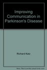 Improving Communication in Parkinson's Disease A Guide for Patient Family  Friends