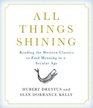 All Things Shining Reading the Western Canon to Find Meaning in a Secular World