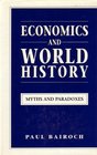 Economics and World History  Myths and Paradoxes