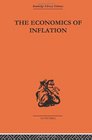 The Economics of Inflation: A Study of Currency Depreciation in Post-War Germany, 1914-1923 (Monetary Economics)