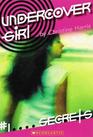 Undercover Girl (#1 Secrets)